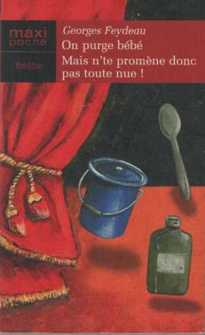 On purge bébé !