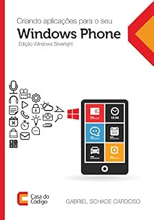 Livro Criando aplicações para o seu Windows Phone - Edição Silverlight