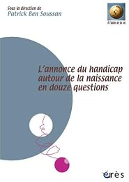 L' annonce du handicap autour de la naissance en douze questions