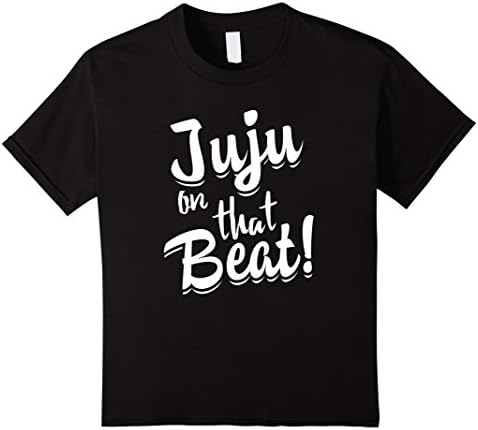 Kids Juju on that Beat T-Shirt Funny Teen Lingo Shirt 12 Black
