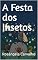 Livro A FESTA DOS INSETOS