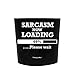 Funny Guy Mugs Sarcasm Now Loading Travel Tumbler With Removable Insulated Silicone Sleeve, Black, 16-Ounce