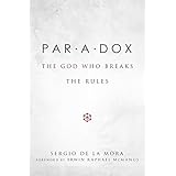 Paradox: The God Who Breaks the Rules