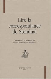 Lire la correspondance de Stendhal