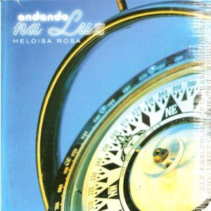 Heloisa Rosa - Andando na Luz - Zortam Music