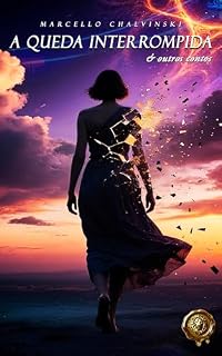 Livro A QUEDA INTERROMPIDA: & outros contos