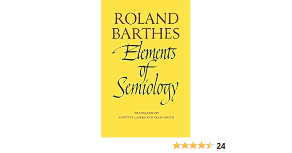 Amazon Com Elements Of Semiology 9780374521462 Barthes Roland Lavers Annette Smith Colin Books