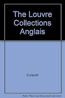 The Louvre Collections (Anglais) 2711838714 Book Cover