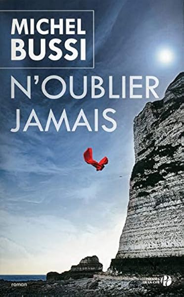 N Oublier Jamais French Edition Bussi Michel Books Amazon Com