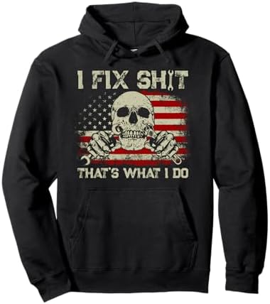 Amazon.com: I Fix Shit Pullover Hoodie : Clothing, Shoes & Jewelry