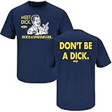 Michigan Football Fans. Don't Be a Dick (Anti-Michigan State) Navy T Shirt (S-5X)