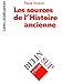 Les sources de l'histoire ancienne (Belin Histoire Sup) (French Edition) by