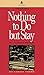 Nothing to Do But Stay by Carrie Young