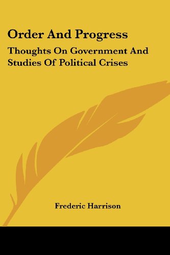 Order And Progress: Thoughts On Government And Studies Of Political Crises