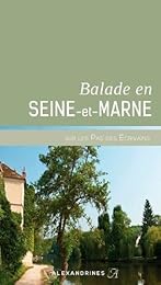 Balade en Seine & Marne