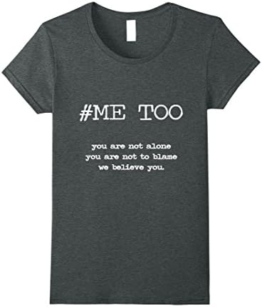 Womens Me Too Shirt - #MeToo - Shirts For Women and Men XL Dark Heather