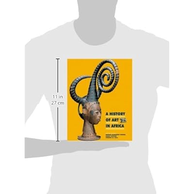 A History of Art in Africa (2nd Edition) eBook PDF Download A History of Art in Africa (2nd Edition) PDF