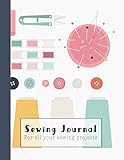Sewing Journal: A practical sewing Journal for the sewing lover, crafter and machinists - Graphic se by Thread and Paper Journals