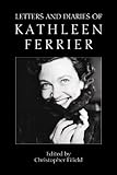 Image de Letters and Diaries of Kathleen Ferrier