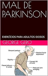 Livro MAL DE PARKINSON: EXERCÍCIOS PARA ADULTOS IDOSOS (Livros de Edição Portuguesa de Fisioterapia Livro 2)