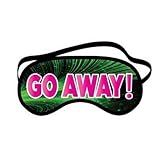 Go Away! Funny Novelty Sleeping Mask For Travel Or Home