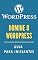 Livro Domine o WordPress: Guia para Iniciantes