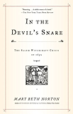 In the Devil's Snare: The Salem Witchcraft Crisis of 1692