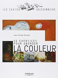 50 exercices pour aborder la couleur