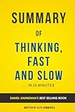 Summary of Thinking, Fast and Slow: by Daniel Kahneman | Includes Analysis