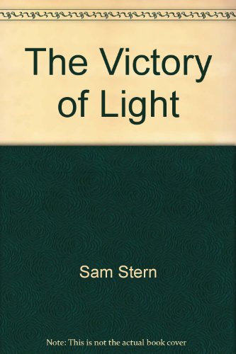 The Victory of Light - An Autobiography by Sam Stern (Paperback)