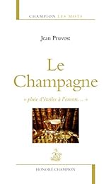 Le  champagne, "Pluie d'étoiles à l'envers"