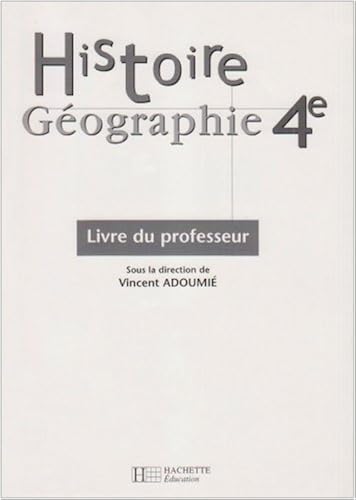 Download Histoire Géographie 4e : Livre du professeur PDF