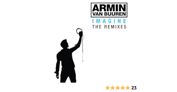 Armin Van Buuren Imagine The Remixes Amazon Com Music