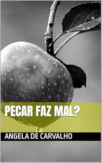 Livro Pecar Faz Mal?