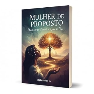 Livro Mulher de Propósito: Descobrindo seu Chamado no Reino de Deus (Mulher de Fé Inabalável – Devocional Diário para o Coração Feminino)