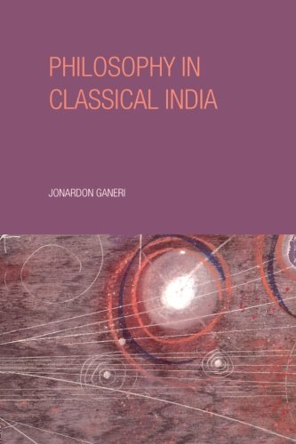 Philosophy in Classical India: An Introduction and Analysis