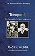 Theopoetic: Theology and the Religious Imagination