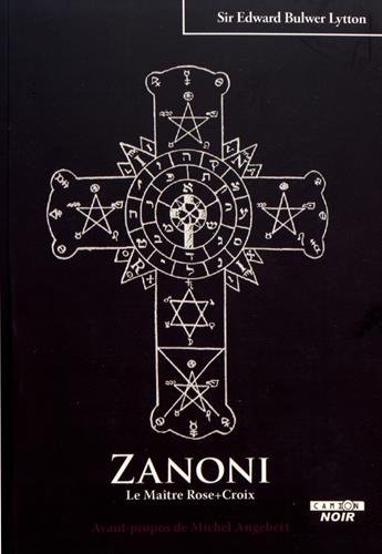 Zanoni, le maître Rose-Croix by 