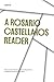 A Rosario Castellanos Reader: An Anthology of Her Poetry, Short Fiction, Essays, and Drama (Texas Pa by Rosario Castellanos, Maureen Ahern