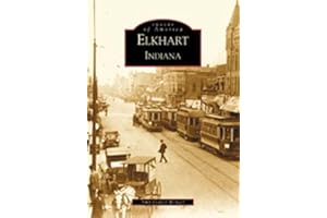 Elkhart, Indiana (Images of America)