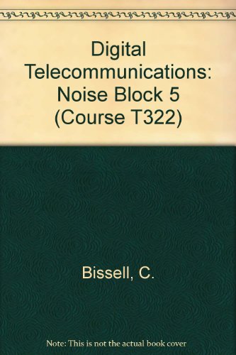 Digital Telecommunications: Noise Block 5 (Course T322)