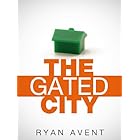 The Gated City (Kindle Single)