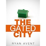 The Gated City (Kindle Single)