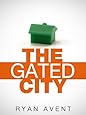 The Gated City (Kindle Single)