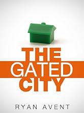 The Gated City (Kindle Single)