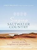 Singing Saltwater Country: Journey to the Songlines of Carpentaria by John Bradley, Yanyuwa Families