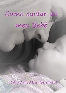 Livro Como Cuidar Do Meu Bebê