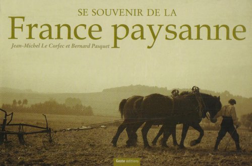 Se souvenir de la France paysanne