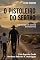 Livro O Pistoleiro Do Sertão