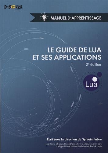 Le  guide de Lua et ses applications - Manuel d'apprentissage